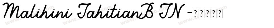 Malihini Tahitian BTN字体转换